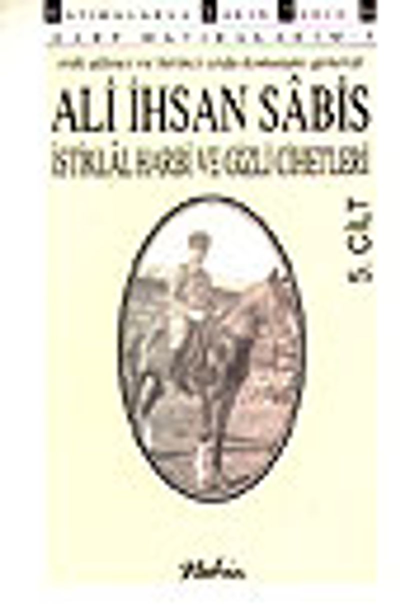 İstiklal Harbi Ve Gizli Cihetleri (5.Cilt) kitap kapağı