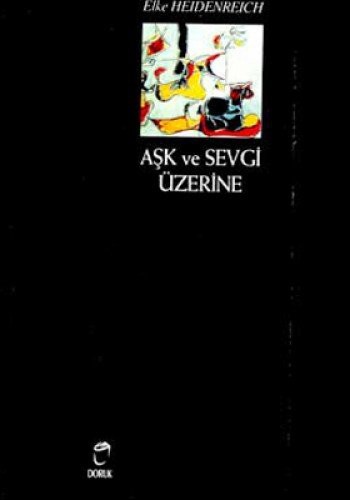 Aşk ve Sevgi Üzerine kitap kapağı