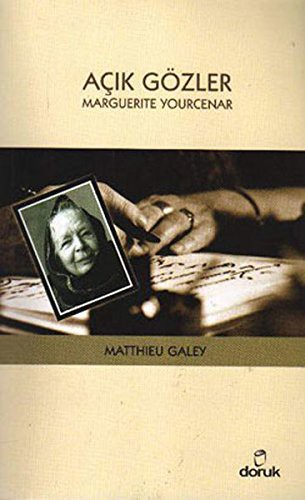 Açık Gözler / Marguerite Yourcenar kitap kapağı