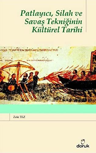 Patlayıcı, Silah ve Savaş Tekniğinin Kültürel Tarihi kitap kapağı