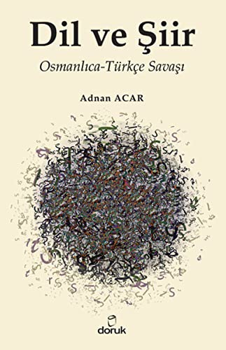 Dil ve Şiir & Osmanlıca-Türkçe Savaşı kitap kapağı