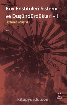 Köy Enstitüleri Sistemi ve Düşündürdükleri 1 kitap kapağı