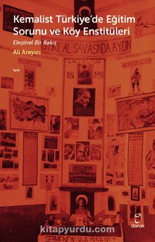 Kemalist Türkiye’de Eğitim Sorunu & Eleştirel Bir Bakış kitap kapağı