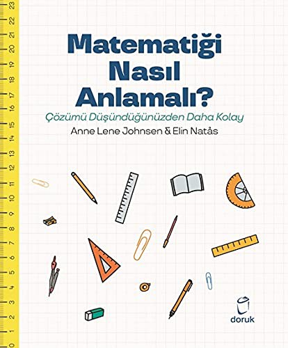 Matematiği Nasıl Anlamalı? & Çözümü Düşündüğünüzden Daha Kolay kitap kapağı