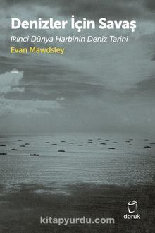 Denizler İçin Savaş & İkinci Dünya Harbinin Deniz Tarihi kitap kapağı