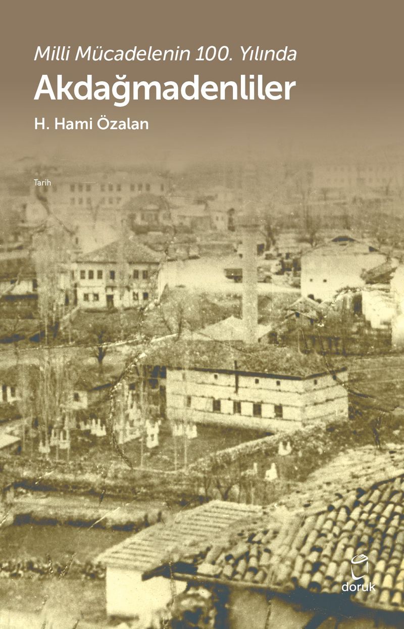Milli Mücadelenin 100. Yılında Akdağmadenliler kitap kapağı