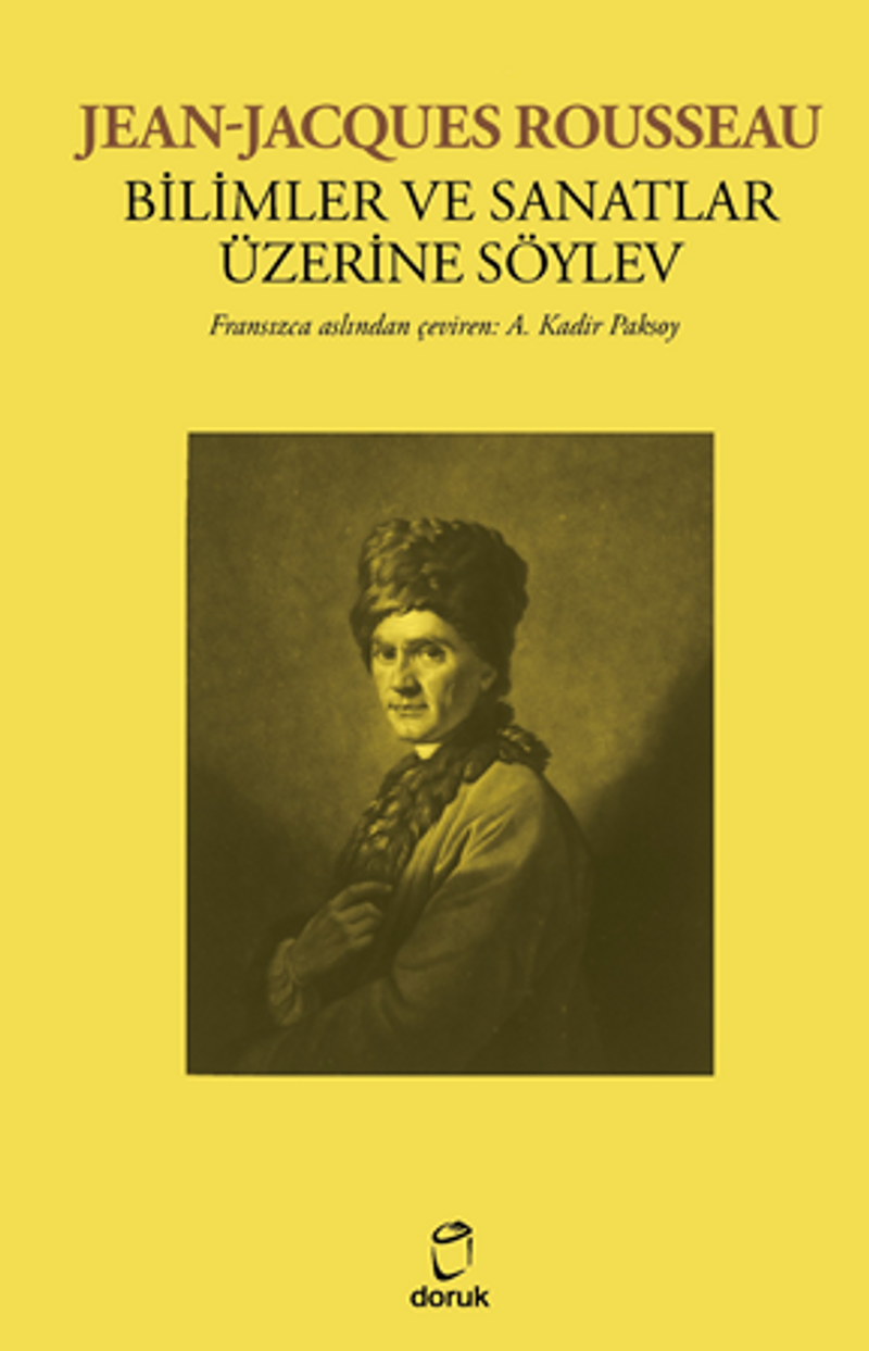 Jean-Jacques Rousseau Bilimler Ve Sanatlar Üzerine Söylev kitap kapağı