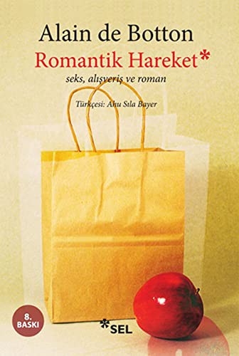 Romantik Hareket / Seks, Alışveriş ve Roman kitap kapağı