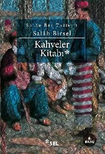 Kahveler Kitabı / Salah Bey Tarihi 1 kitap kapağı