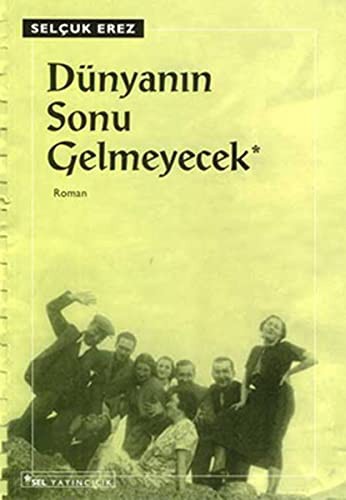 Dünyanın Sonu Gelmeyecek kitap kapağı