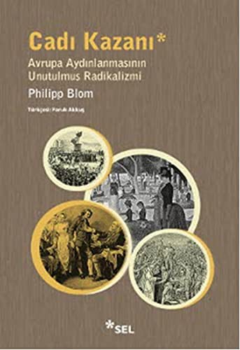 Cadı Kazanı Avrupa Aydınlanmasının Unutulmuş Radikalizmi kitap kapağı