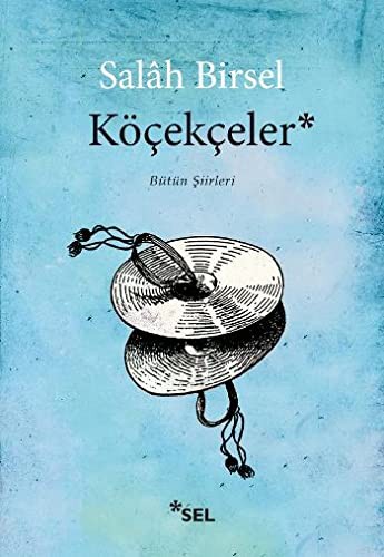 Köçekçeler & Bütün Şiirleri kitap kapağı