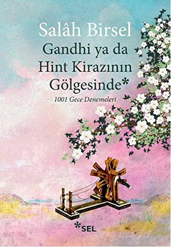 Gandhi ya da Hint Kirazının Gölgesinde & 1001 Gece Denemeleri kitap kapağı