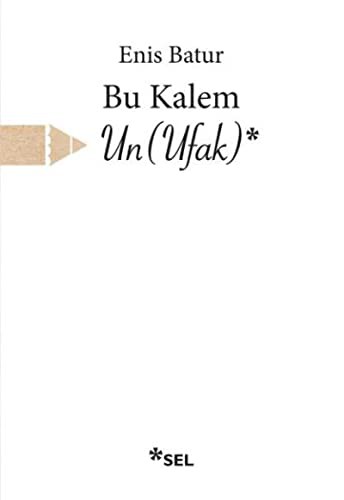 Bu Kalem Un(Ufak) kitap kapağı