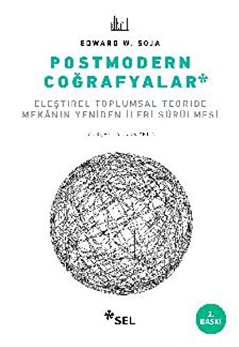 Postmodern Coğrafyalar & Eleştirel Toplumsal Teoride Mekanın Yeniden İleri Sürülmesi kitap kapağı