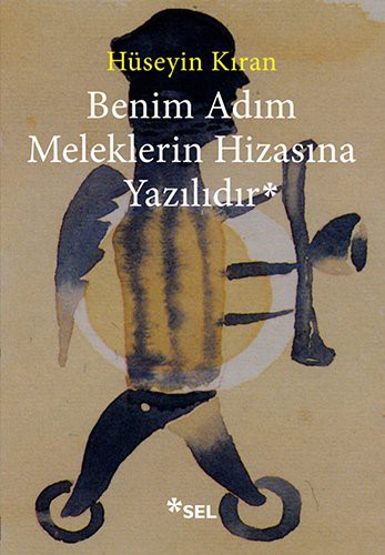 Benim Adım Meleklerin Hizasına Yazılıdır kitap kapağı