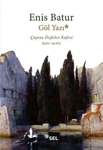 Göl Yazı & Çapraz İlişkiler Kafesi-Katır Metin kitap kapağı