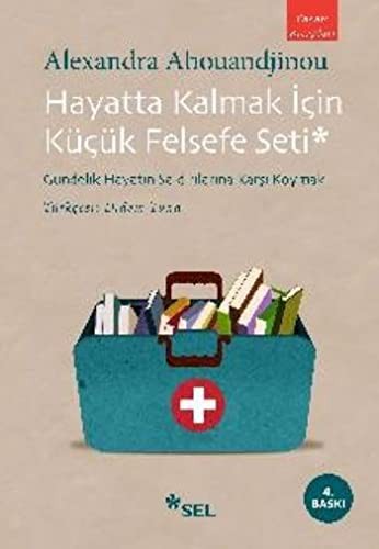 Hayatta Kalmak İçin Küçük Felsefe Seti Gündelik Hayatın Saldırılarına Karşı Koymak kitap kapağı