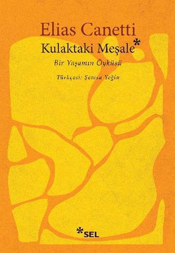 Kulaktaki Meşale: Bir Yaşamın Öyküsü kitap kapağı