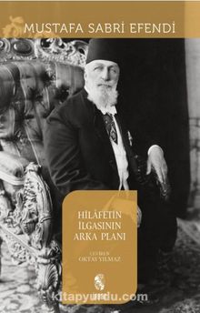 Hilafetin İlgasının Arka Planı kitap kapağı