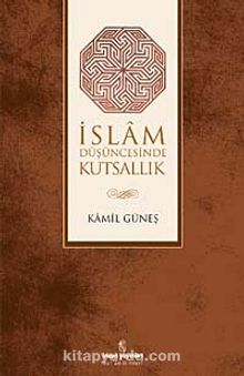 İslam Düşüncesinde Kutsallık kitap kapağı