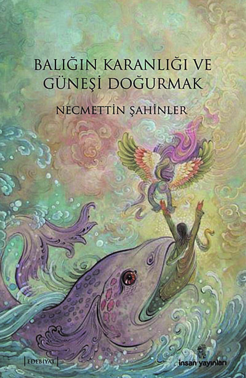 Balığın Karanlığı ve Güneşi Doğurmak kitap kapağı
