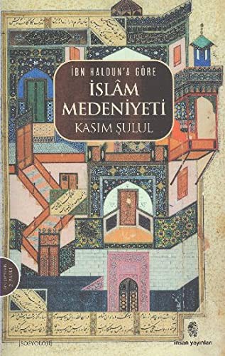 İbn Haldun'a Göre İslam Medeniyeti kitap kapağı