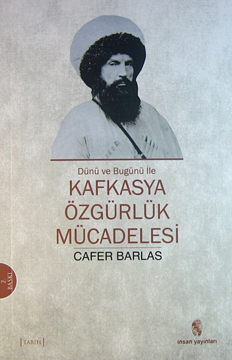 Dünü ve Bugünü İle Kafkasya Özgürlük Mücadelesi kitap kapağı