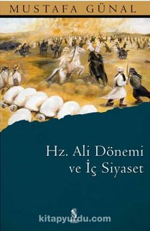 Hz. Ali Dönemi ve İç Siyaset kitap kapağı