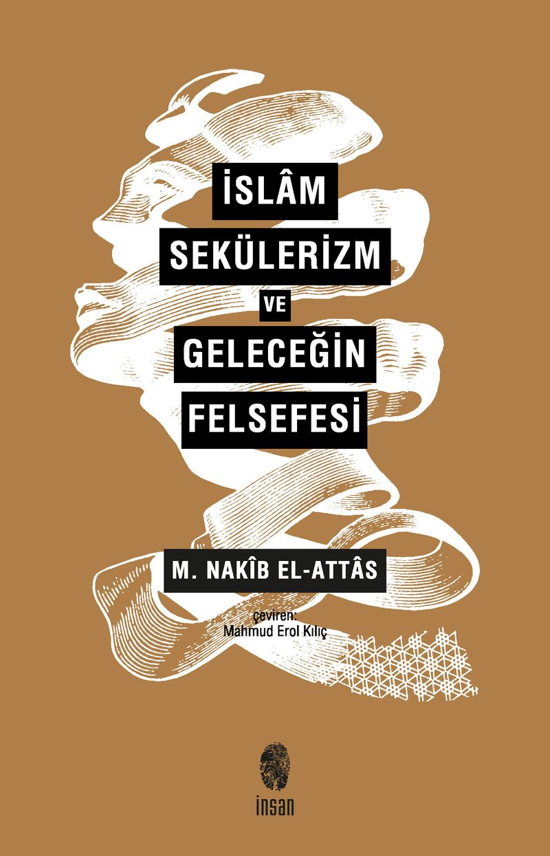 İslam, Sekülerizm Ve Geleceğin Felsefesi kitap kapağı