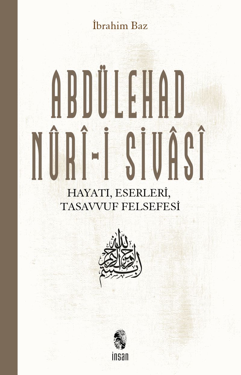 Abdülehad Nuri-i Sivasi Hayatı Eserleri Görüşleri kitap kapağı