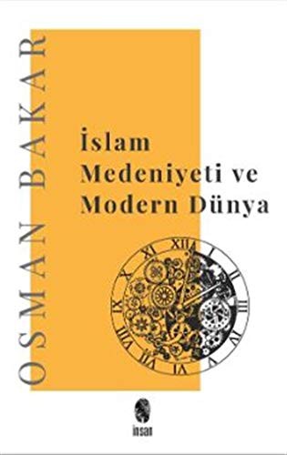 İslam Medeniyeti ve Modern Dünya kitap kapağı