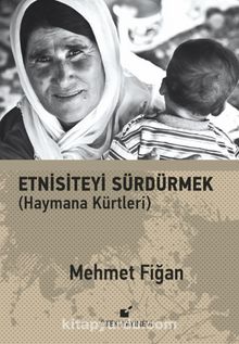 Etnisiteyi Sürdürmek & Haymana Kürtleri kitap kapağı