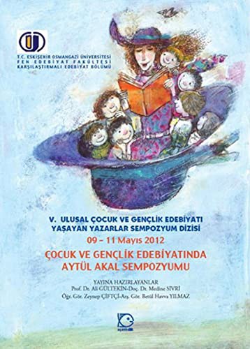 09-11 Mayıs 2012 Çocuk ve Gençlik Edebiyatında Aytül Akal Sempozyumu kitap kapağı
