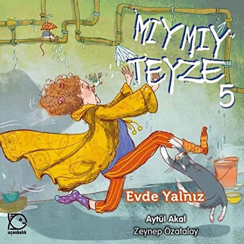 Mıymıy Teyze 5 / Evde Yalnız kitap kapağı
