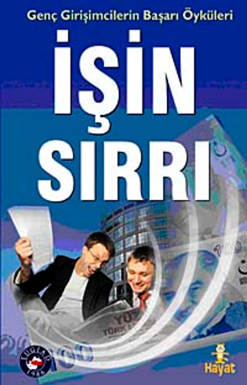 İşin Sırrı Genç Girişimcilerin Başarı Öyküleri kitap kapağı