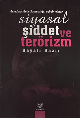 Siyasal Şiddet ve Terörizm Demokraside İstikrarsızlığın Sebebi Olarak kitap kapağı