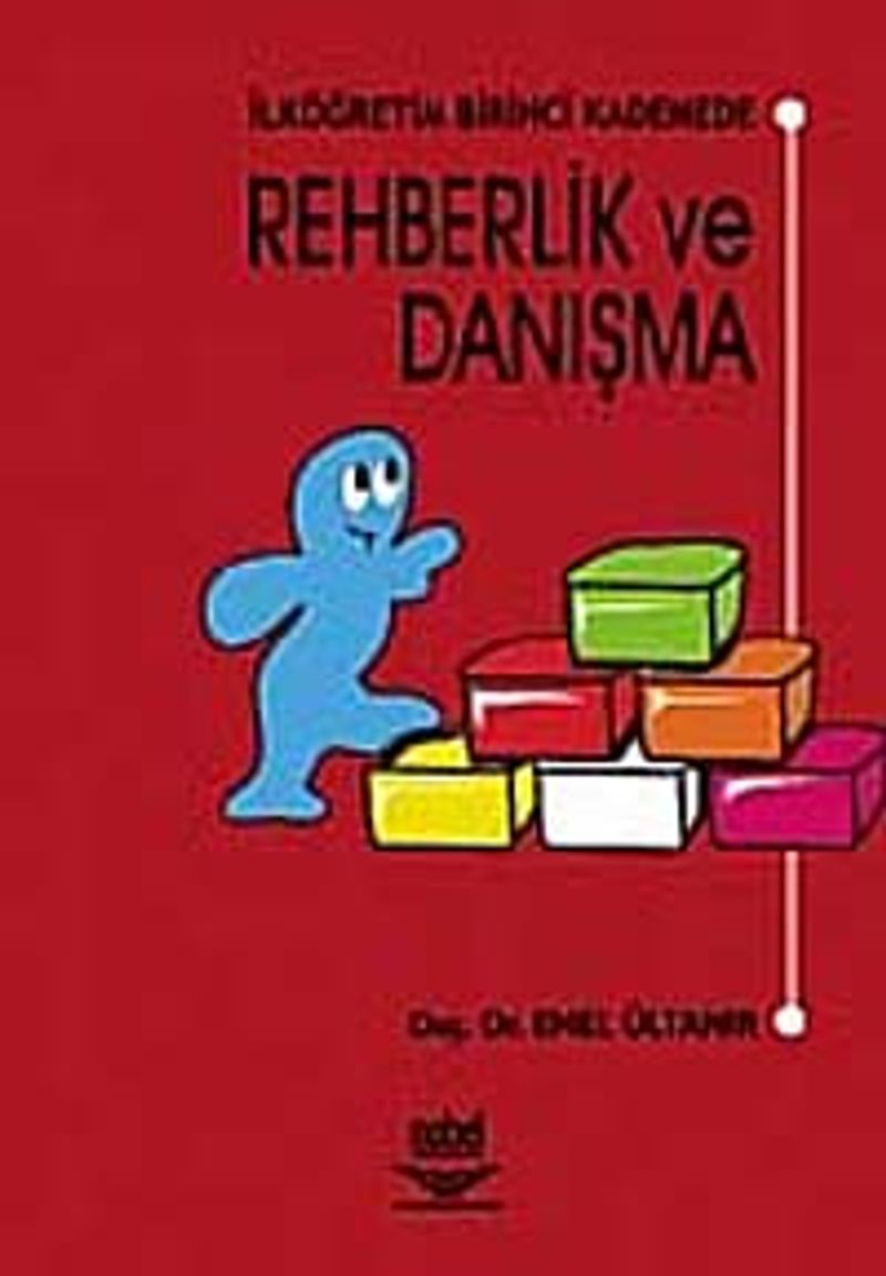 İlköğretim Birinci Kademede Rehberlik ve Danışma kitap kapağı