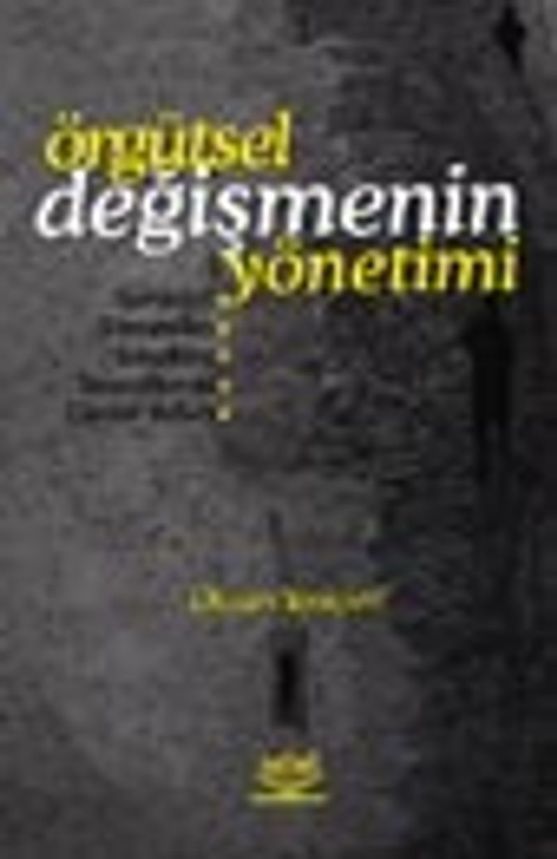 Örgütsel Değişmenin Yönetimi kitap kapağı