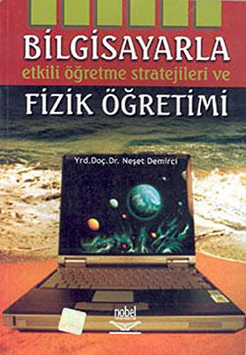 Bilgisayarla Etkili Öğretme Stratejileri  ve Fizik Öğretimi kitap kapağı