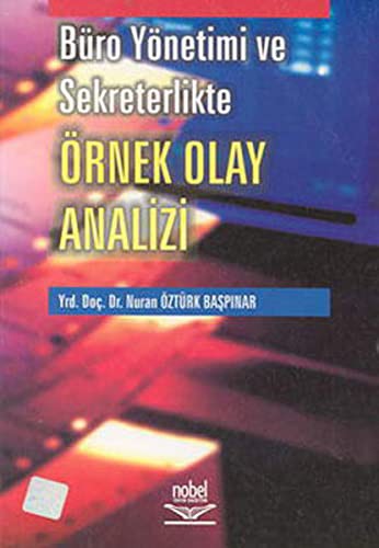 Büro Yönetimi ve Sekreterlikte Örnek Olay Analizi kitap kapağı
