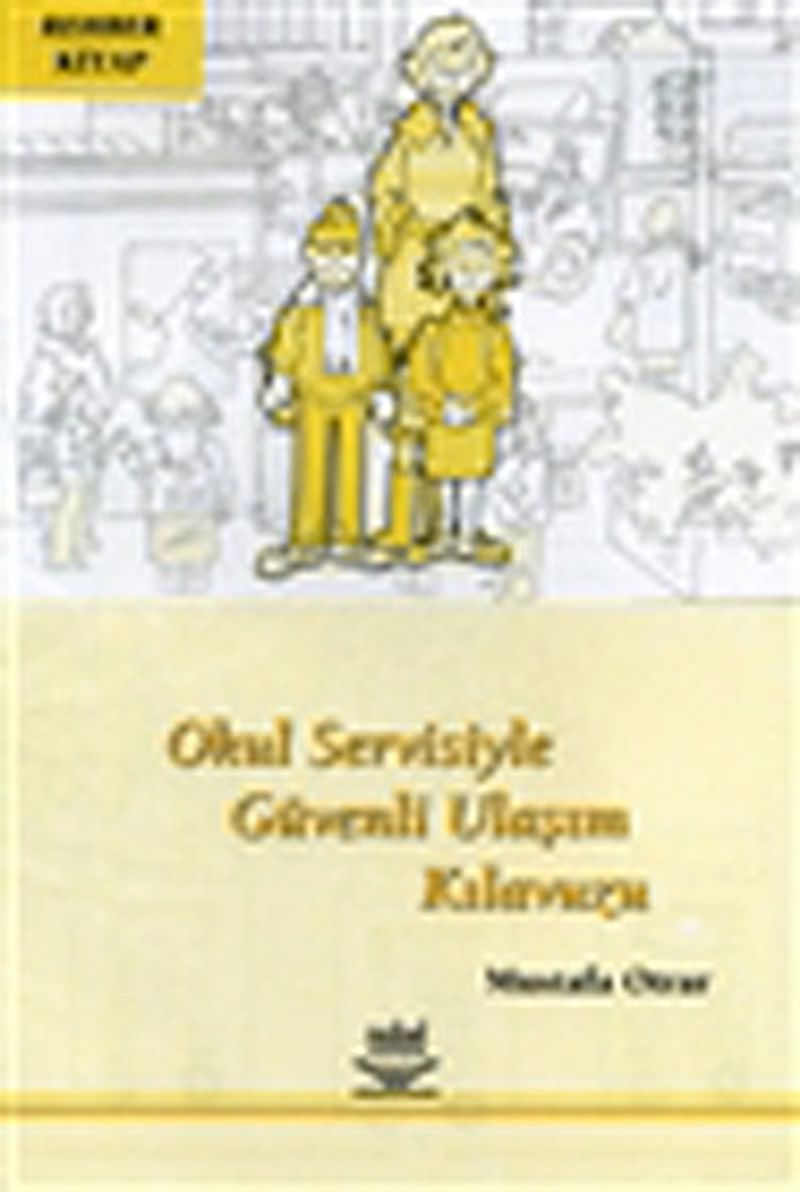 Okul Servisiyle Güvenli Ulaşım Kılavuzu kitap kapağı