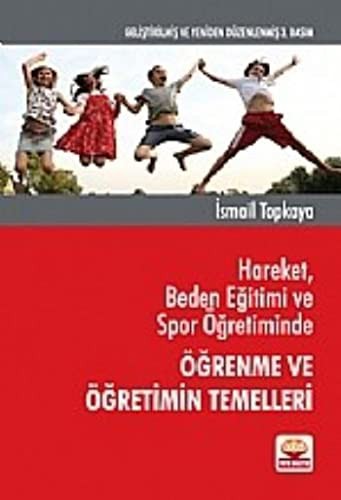 Hareket, Beden Eğitimi ve Spor Öğretiminde Öğrenme ve Öğretimin Temelleri kitap kapağı