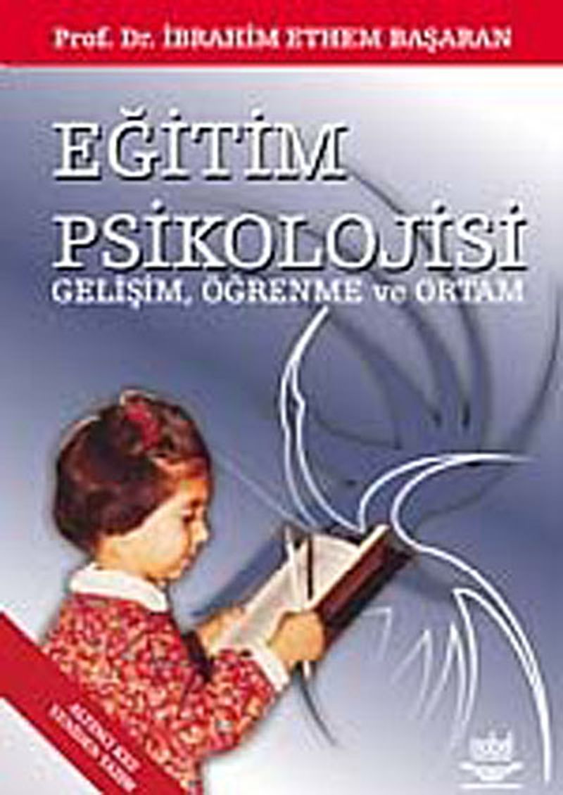 Eğitim Psikolojisi ( Prof. Dr. İbrahim Ethem Başaran) kitap kapağı