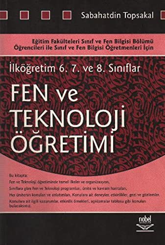 İlköğretim 6. 7. ve 8. Sınıflar İçin Fen ve Teknoloji Öğretimi kitap kapağı