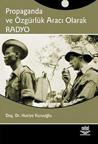 Propaganda ve Özgürlük Aracı Olarak RADYO kitap kapağı