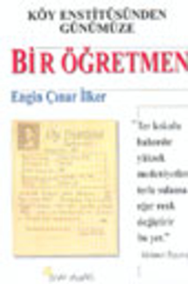 Köy Enstitüsünden Günümüze Bir Öğretmen kitap kapağı