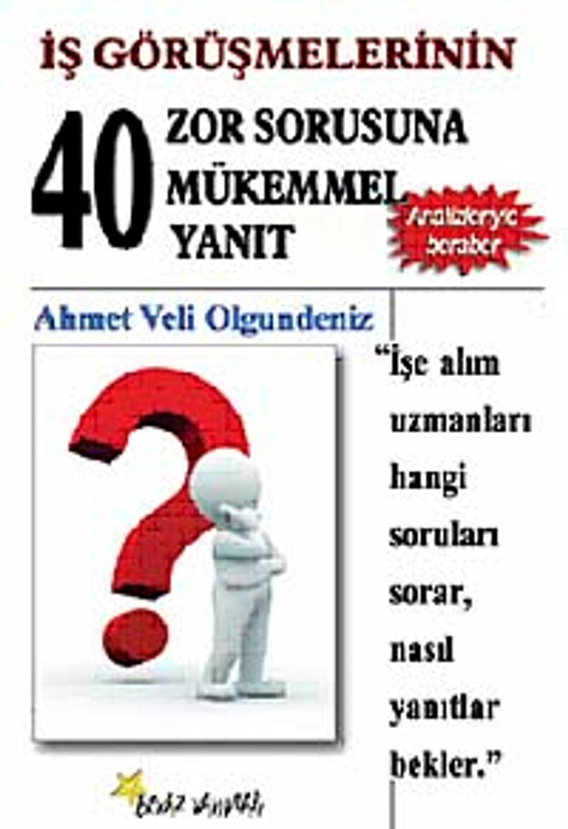 İş Görüşmelerinin 40 Zor Sorusuna 40 Mükemmel Yanıt kitap kapağı
