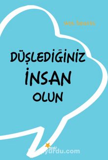 Düşlediğiniz İnsan Olun kitap kapağı