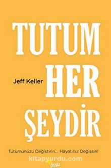 Tutum Her Şeydir kitap kapağı